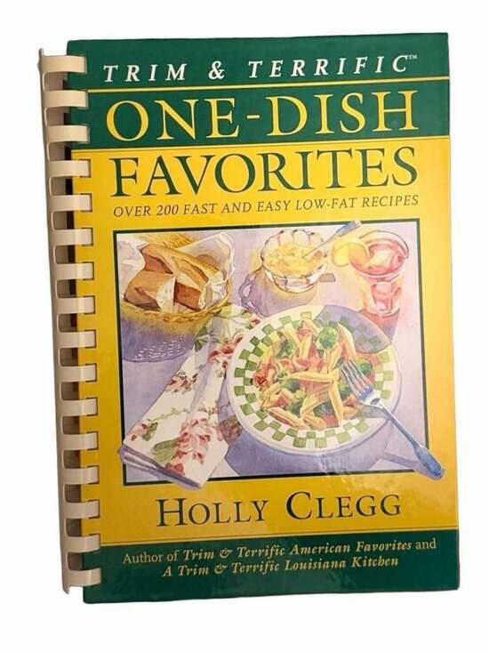 Holly Clegg Other - Trim & Terrific One-Dish Favorites Cookbook By Holly Clegg 1997